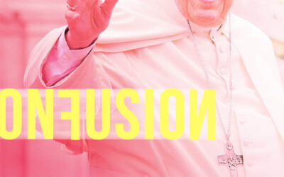 Pope Francis and the Era of Confusion
